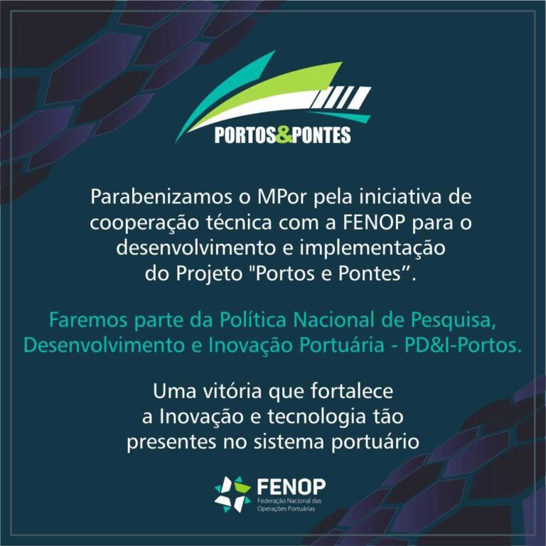 Leia mais sobre o artigo FENOP comemora cooperação técnica com MPor ao projeto Portos e Pontes