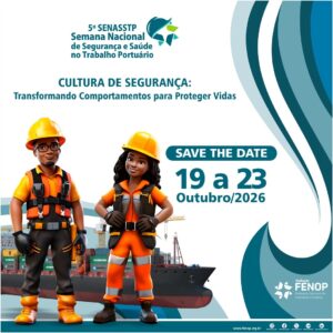 5º SENASSTP – Semana Nacional de Segurança e Saúde no Trabalho Portuário
